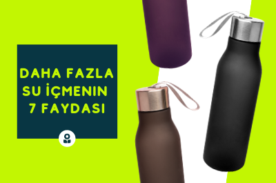 Daha Fazla Su İçmenin 7 Faydası